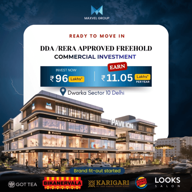 Maxvel Pavilion Commercial Space Sector 10 Dwarka Delhi
