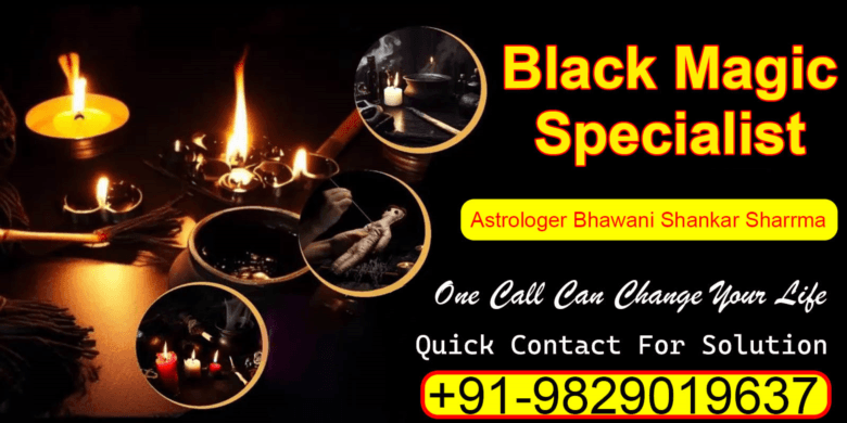 Best Black Magic Specialist for Effective Love Problem Solutions