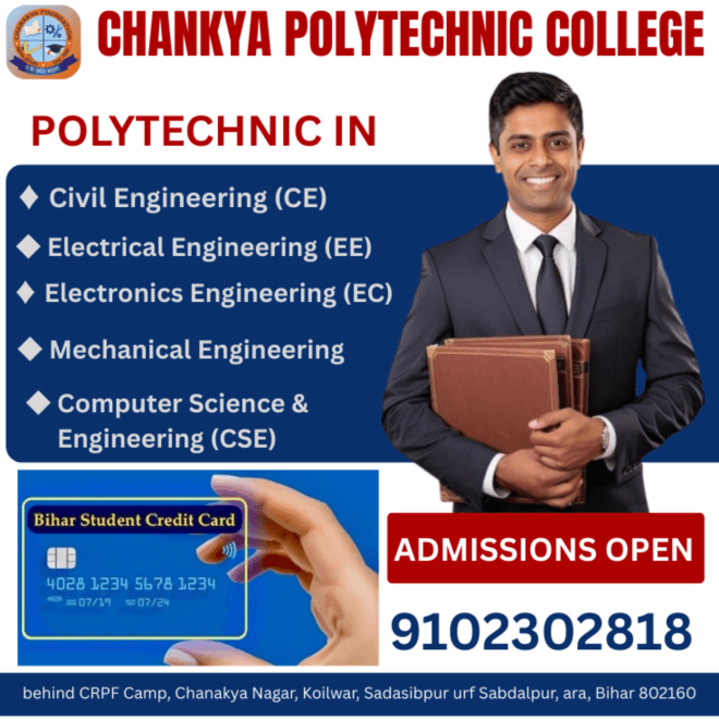 chanakya polytechnic college koilwar ara-Chankya polytechnic college 9102302818