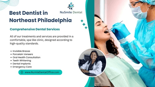 Best Dentist in Northeast Philadelphia Offering Expert Dental Care for All Ages