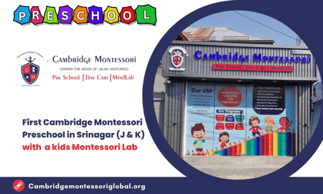 First Cambridge Montessori Preschool in Srinagar (J & K) with a Kids Montessori Lab