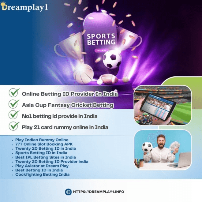 Best 20-20 Betting ID Provider in India – Choose Dreamplay1 Today