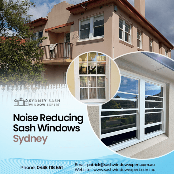 Say Goodbye To Street Noise With Noise-Reducing Sash Windows In Sydney