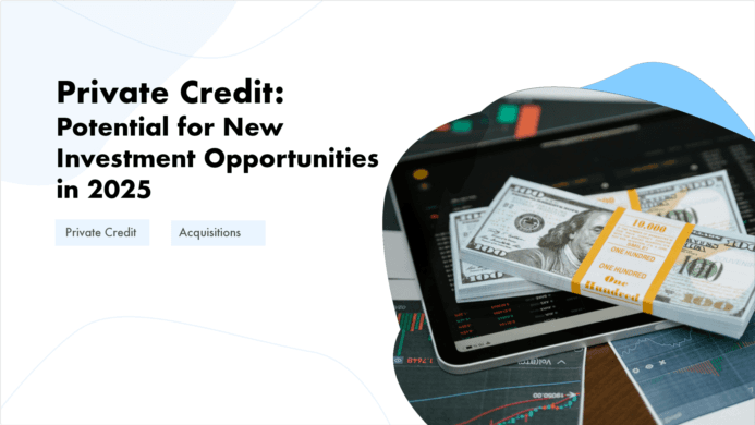 private-credit-potential-for-new-investment-opportunities-in-2025