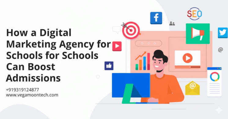 How a Digital Marketing Agency for Schools Can Boost Admissions