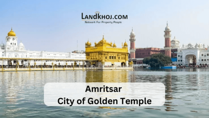 Amritsar – The City of Golden Temple | Heritage, Tourism and Cultural Significance