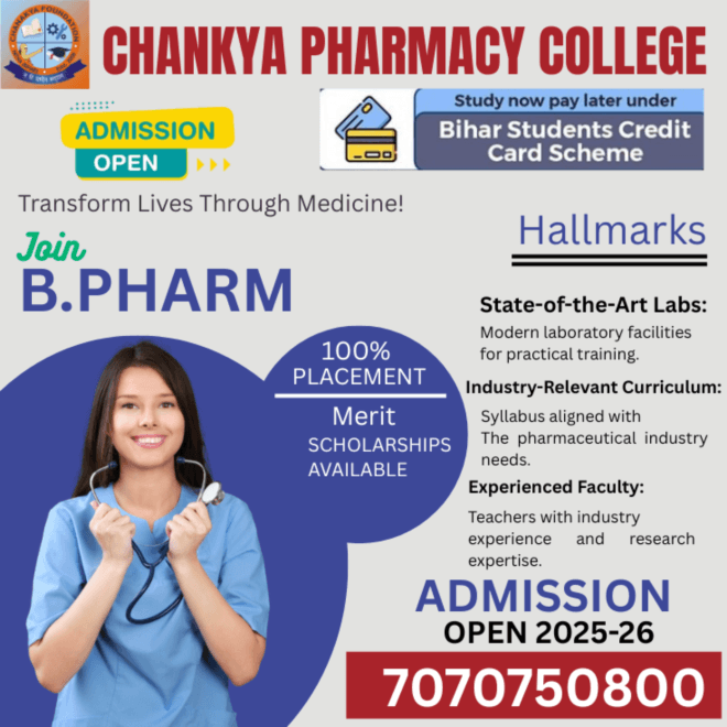 Chanakya B.Pharm college Patna-Chankya Pharmacy college call-7070750800