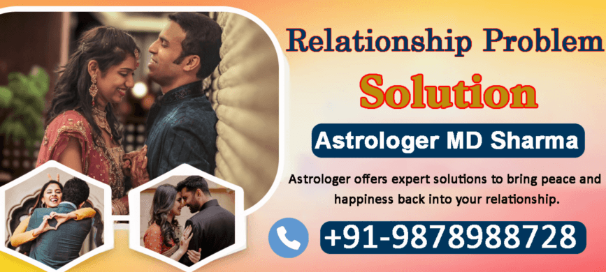 Magical remedies to resolve relationship problem solution by the famous astrologer