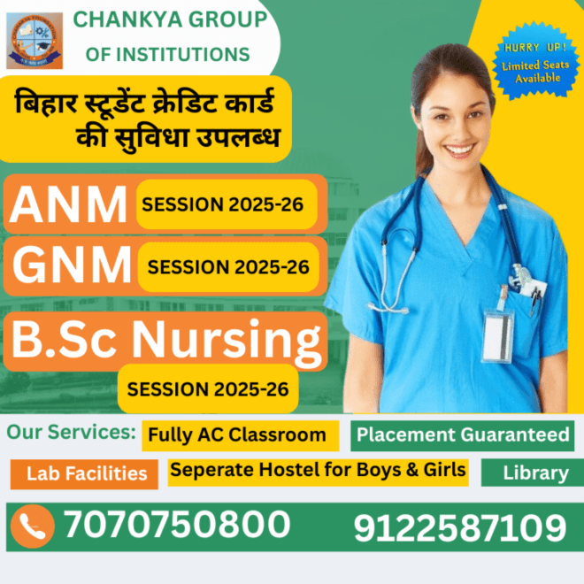 ANM nursing college in Patna-Chanakya Nursing and Pharmacy College call-7070750800