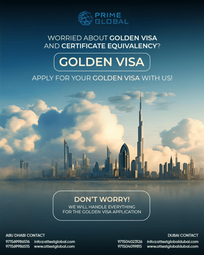 worried about equivalency certificate or golden visa in uae: Call prime global attestation now