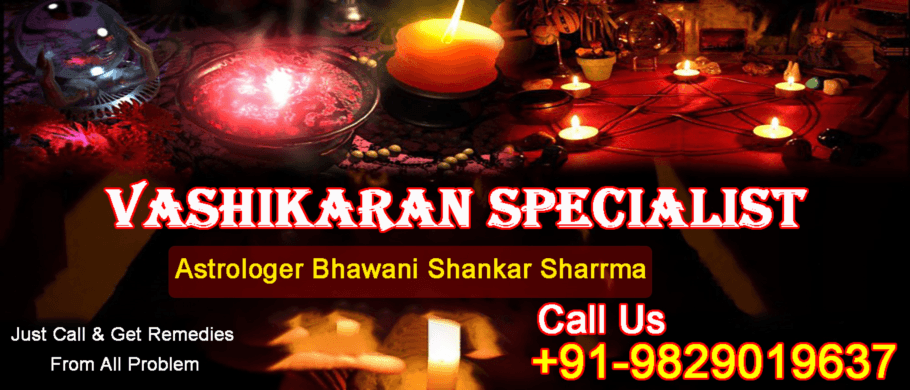Best Vashikaran remedies to solve any problem and make your life easier to enjoy