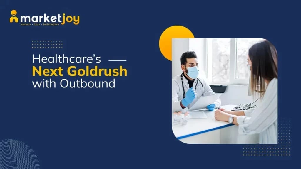 Healthcare Outbound Marketing That Opens Doors