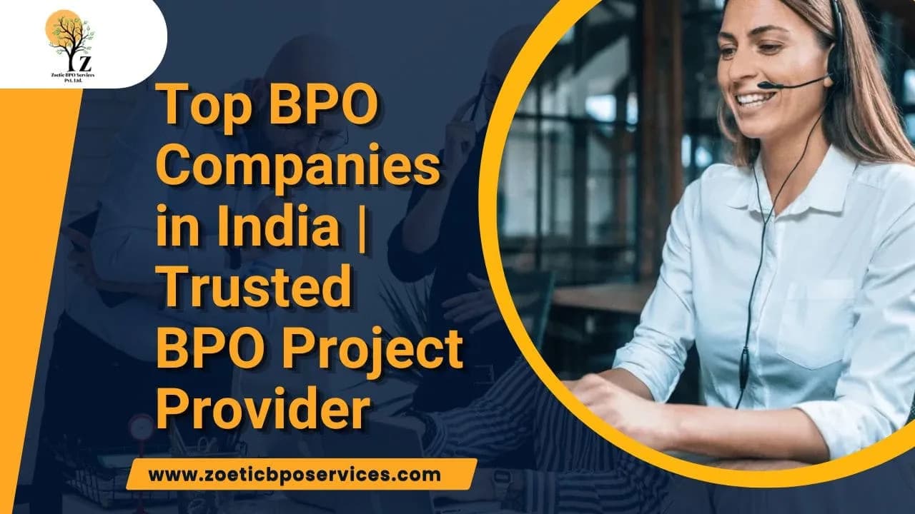 Verified BPO Projects & Outsourcing Services | Zoetic BPO Services