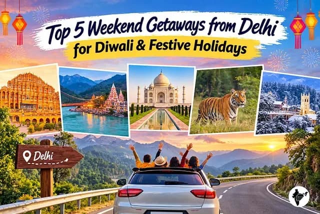 Top 5 Weekend Getaways from Delhi