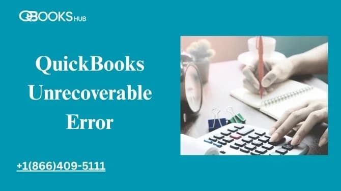 How to Resolve QuickBooks Unrecoverable Error Without Data Loss