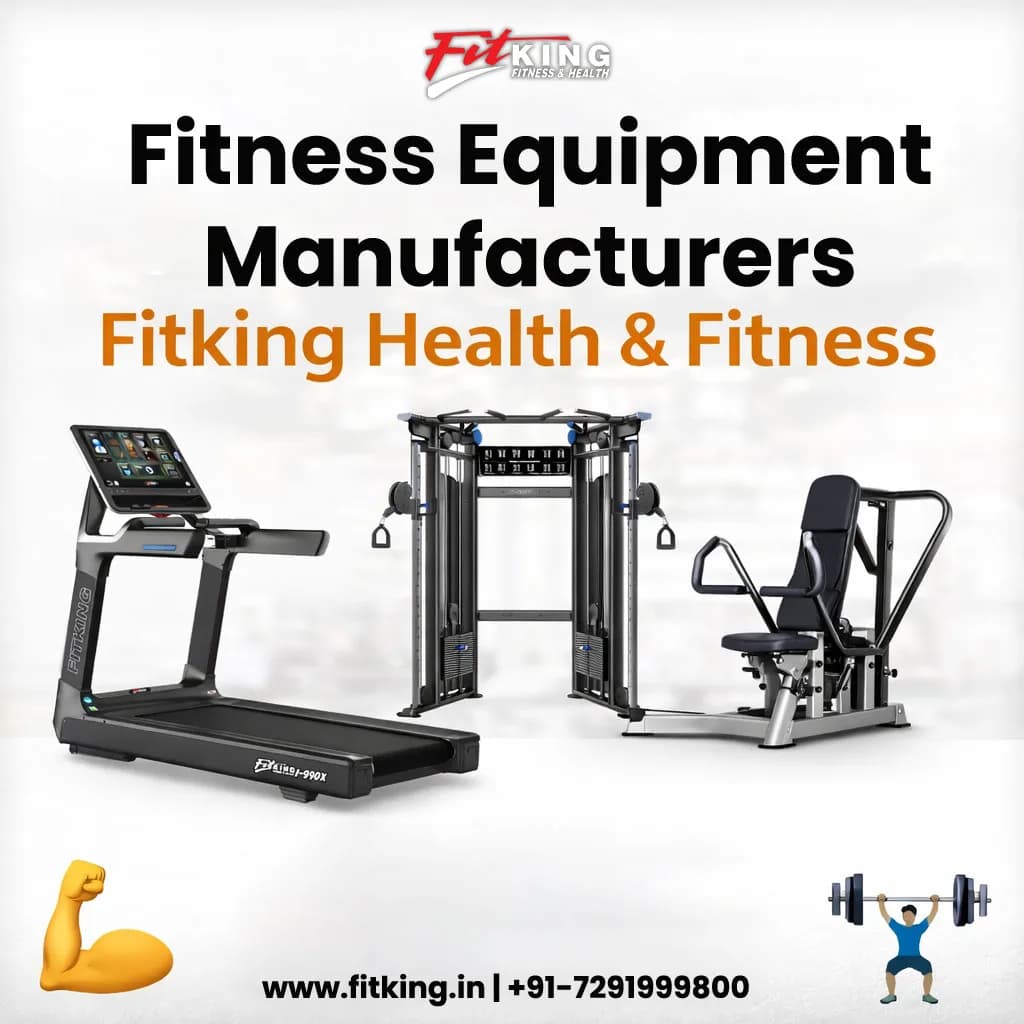 Fitness Equipment Manufacturers | Fitking Health & Fitness