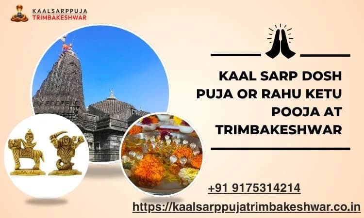 Kaal Sarp Dosh Puja Or Rahu Ketu Pooja At Trimbakeshwar