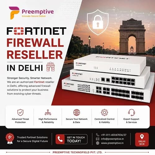 Fortinet Firewall Reseller in Delhi
