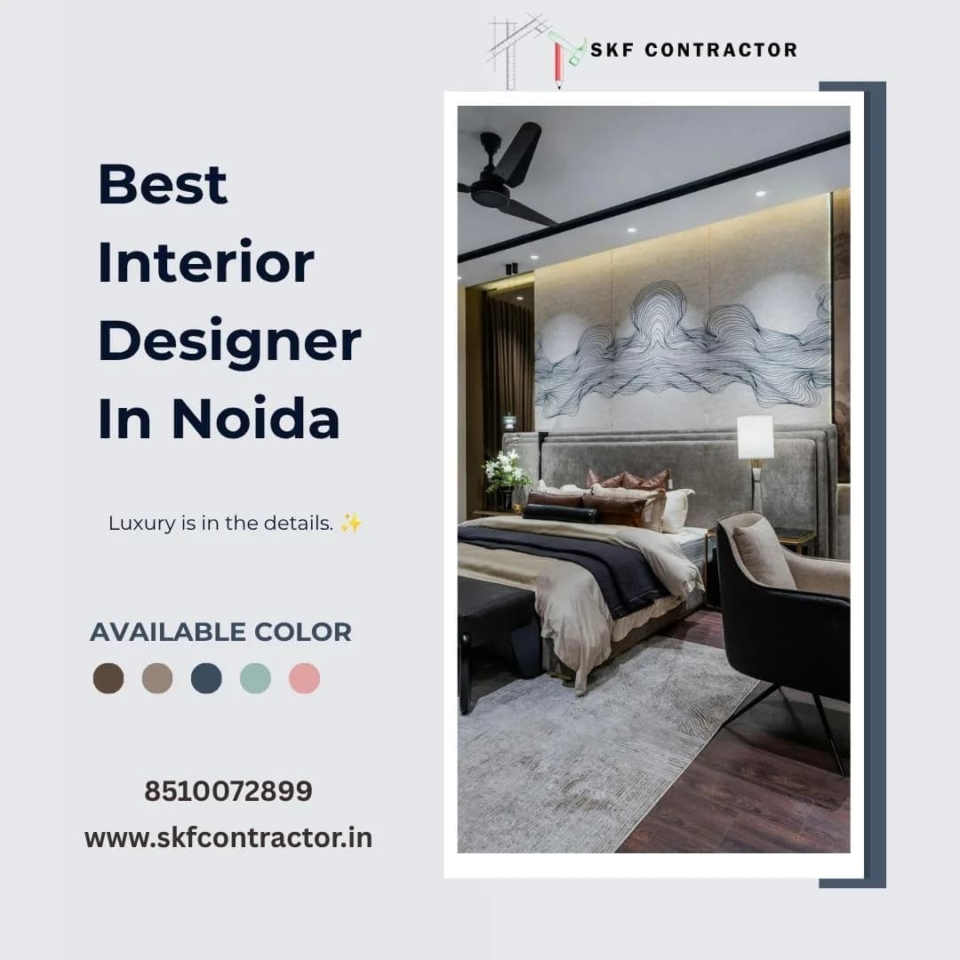 Maximise Storage and Comfort with the Best Interior Designer In Noida