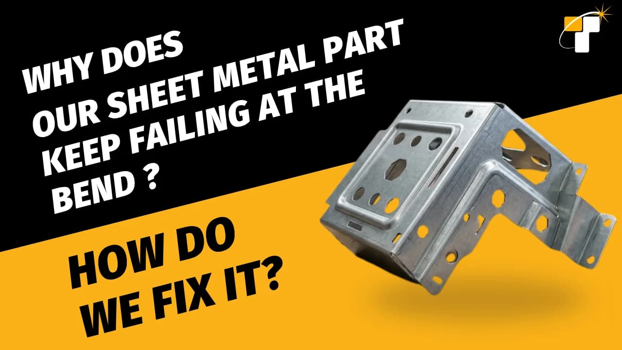Master Sheet Metal Bend Failures: 5 Design-Side Causes and Fixes