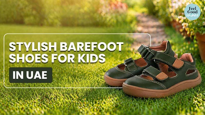 Stylish Barefoot Shoes for Kids in UAE | Feelgoodshoes