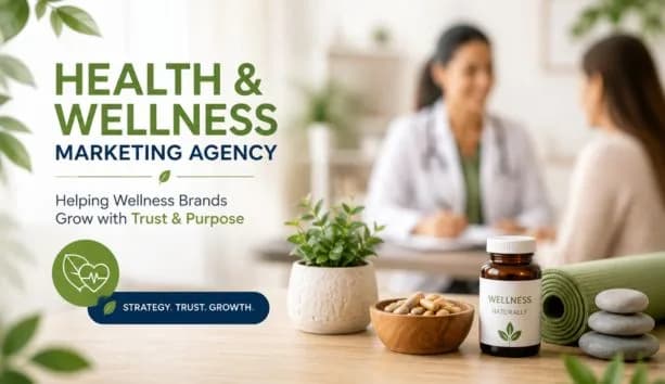 Health and Wellness Brands Need a Marketing Agency That Gets It