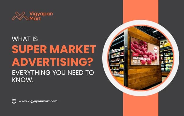 What is Supermarket Advertising? Everything You Should Know | Vigyapan Mart